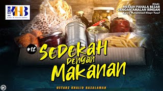 Meraih Pahala Besar dengan Amalan Ringan #12: Shadaqah dengan Makanan