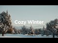 cozy winter ❄️ relaxing vibes for cold nights chill vibes