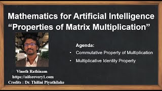 Machine Learning Tutorial Python Mathematics: 6. Properties of Matrix Multiplication