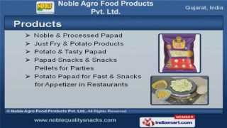 Delicious Snacks by Noble Agro Food Product Private Limited, Ahmedabad