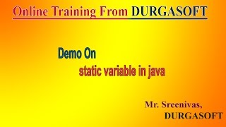 Online Training From DURGASOFT Demo On Core Java (static variable ) by Sreenivas