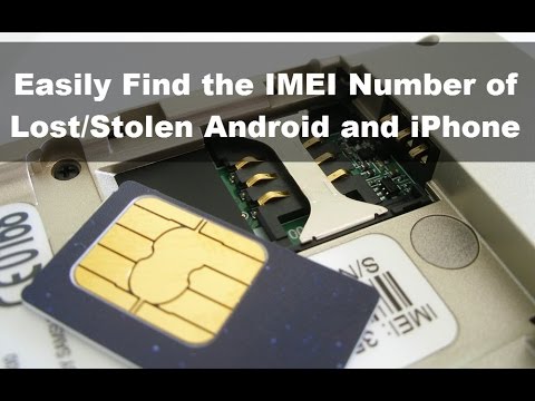 How to Find IMEI of Lost, Stolen Android or iPhone, Track Online How to Find IMEI of Lost, Stolen Android or iPhone, Track Online