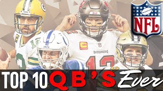 The Definitive List: Updated Top 10 NFL Quarterbacks of All-Time - 2023 QB NFL History