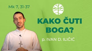 Kako možemo čuti Boga? | Evanđelje dana