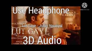 LUT GAYE 3D AUDIO BOOSTING SONG|IMRAN HASHMI|