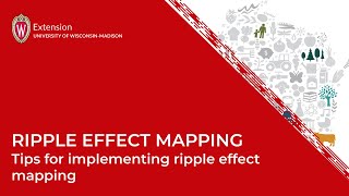 Ripple Effects Mapping: Tips for implementing ripple effects mapping