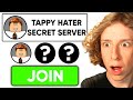 I Found a TAPPY HATER Server, So I Went UNDERCOVER..