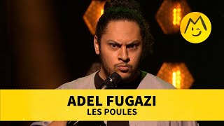 Adel Fugazi – Les Poules