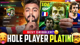 106 HOLE PLAYER PLATINI IS A GENIUS🔥 | BEST DRIBBLER IN GAME EVER🤯 | SMOOTH DRIBBLES🥵 | FINISHING🤡