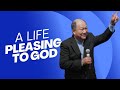 Sunday 9:30am: A Life Pleasing to God, Dr. Bernard Teh, 10 Nov 24