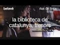 Rius de tinta - La biblioteca de Catalunya, tresors centenaris - betevé