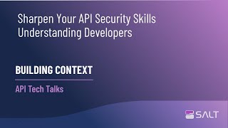 Tips To Sharpen Your API Security Skills - Understanding Developers