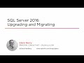 Course Preview: SQL Server: Upgrading and Migrating to SQL Server 2016
