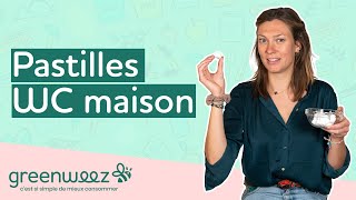 Recette pastilles WC maison