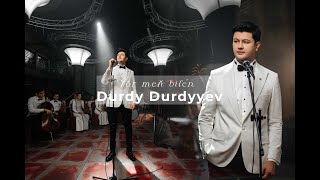 DURDY DURDYYEV - Ýör Meň bilen /Official Music Video/ 2023