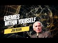 Jim Rohn Motivation: ENEMIES WITHIN YOURSELF