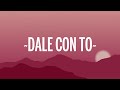 iZaak x Farruko - Dale Con To' (Letra/Lyrics)