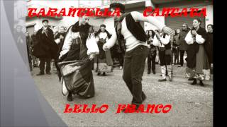 lello franco........................TARANTELLA CALABRESE CANTATA