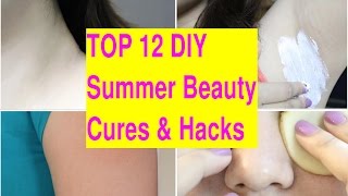 TOP 12 DIY Beauty Recipes for Summer | Summer Beauty Hacks