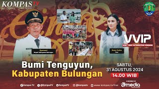 Bumi Tenguyun, Kabupaten Bulungan - VVIP