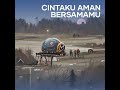 cintaku aman bersamamu remastered 2024