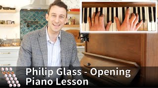 Philip Glass - Opening - Piano Lesson