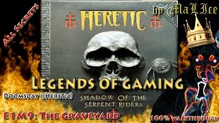 Heretic (Doomsday) 100% walkthrough - E1M9: The Graveyard (all secrets)