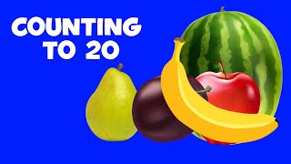 Counting to 20 | Learn To Count | Counting Fruit