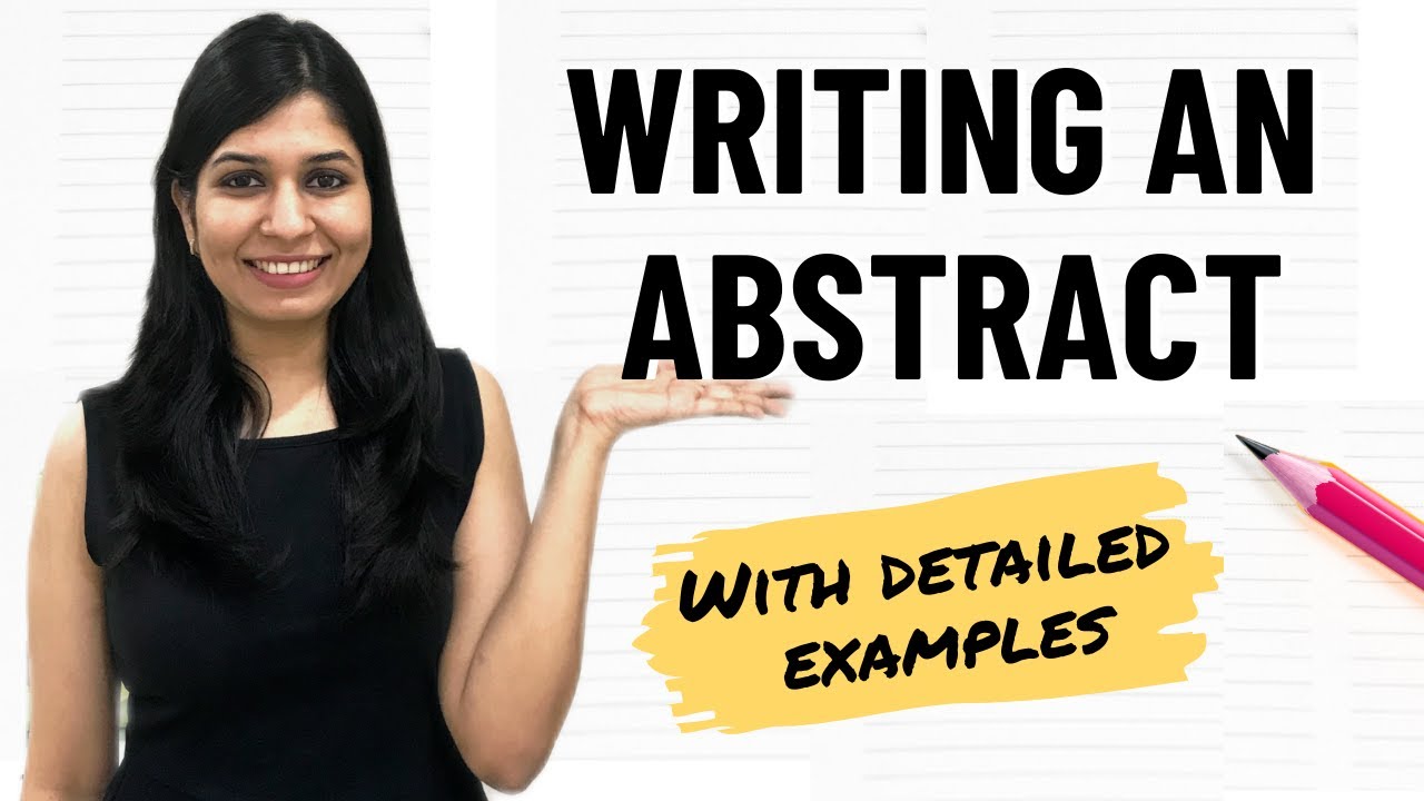 How To Write An Abstract - Part 2 | Abstract Writing With Examples ...