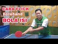 cara mudah melakukan flick bola isi tenis meja 2021