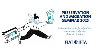 Preservation and Migration Seminar 2025