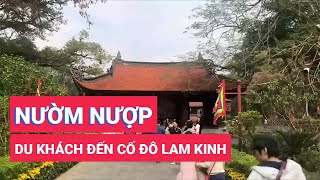 Thanh Hóa: Nườm nượp du khách đến cố đô Lam Kinh