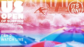 WATCH LIVE U.S. Open Of Surfing Huntington Beach Presented by Shiseido - DAY 2