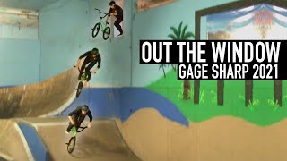 OUT THE WINDOW - Gage Sharp