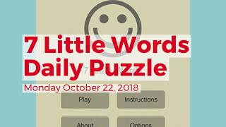 7 Little Words Daily Puzzle October 22 2018