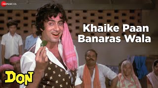 Khaike Paan Banaras Wala | Don | Amitabh Bachchan & Zeenat Aman | Kishore Kumar