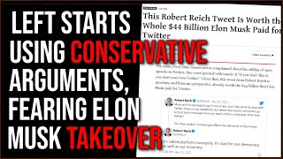 The Left Begins Using Conservative Arguments As Their Fears Over Elon Musk Buying Twitter Come True