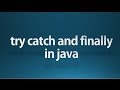 Java tutorial for beginners - 49 - try catch and finally