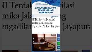 Jalani Sidang Kasus Mutilasi 4 Warga Sipil, 5 Oknum Anggota TNI Didakwa Pasal Pembunuhan Berencana