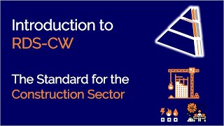 Introduction to RDS-CW - The Standard for the Construction Sector