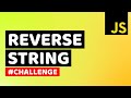 How to Reverse String in JavaScript | Learn JavaScript & Algorithms