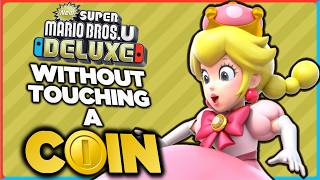 I tried beating New Super Mario Bros. U Deluxe without touching a single coin!