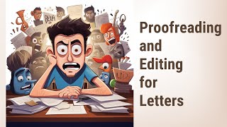 Mastering Proofreading and Editing in Letter Writing