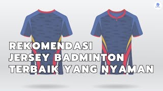 Rekomendasi Kaos Badminton Terbaik Yang Nyaman | Jersey Badminton Terbaik