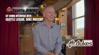 What's COOKING! Seattle Icon Duke Moscrip: Building a Seafood Empire That Stands The Test of Time