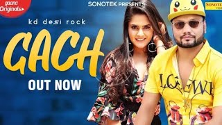 Gach (Official Video Gach Lage ) : KD, Pragati | New Haryanavi Songs Haryanavi 2020 | Sonotek Music