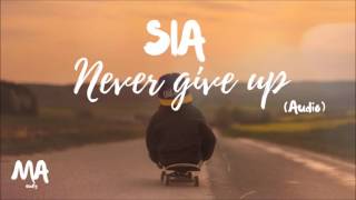 Sia - Never Give Up  (Audio)