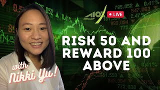 Risk 50 and Reward 100 Above