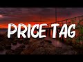 Price Tag (Lyrics) ft. B.o.B - Jessie J