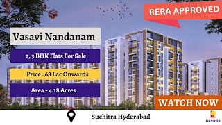 Vasavi Nandanam Construction Updates |☎ 7669414525 | 2, 3 BHK flats for sale in Suchitra Hyderabad